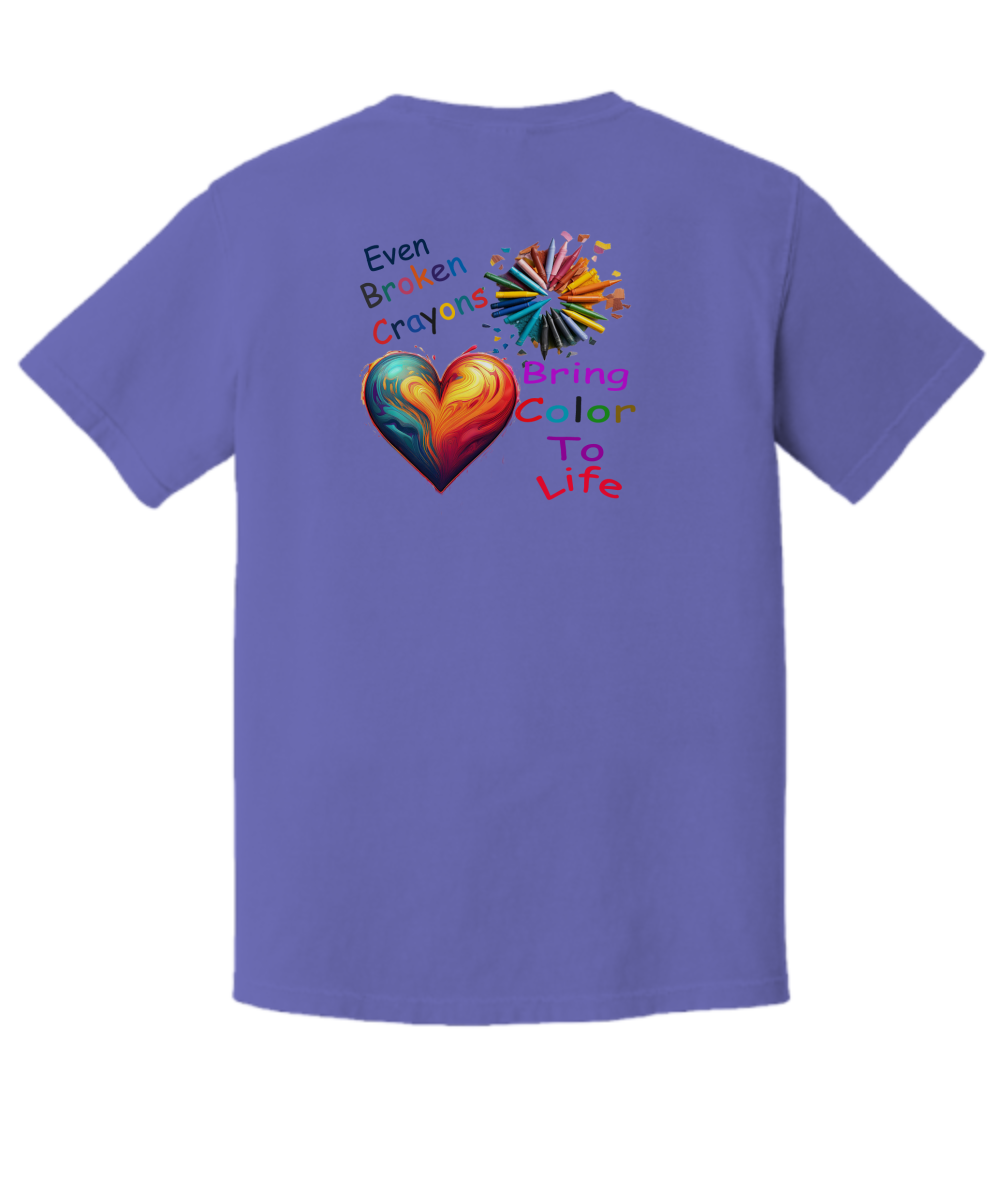 Even Broken Crayons Bring Color To Life, T-Shirt, Celebrate The Tough Times, I Am A Survivor