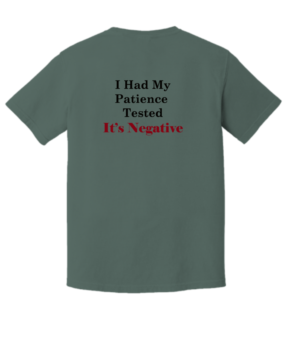 Negative Patience T-Shirt, Funny Gift for the Big Attitude, No Coffee, No Patience