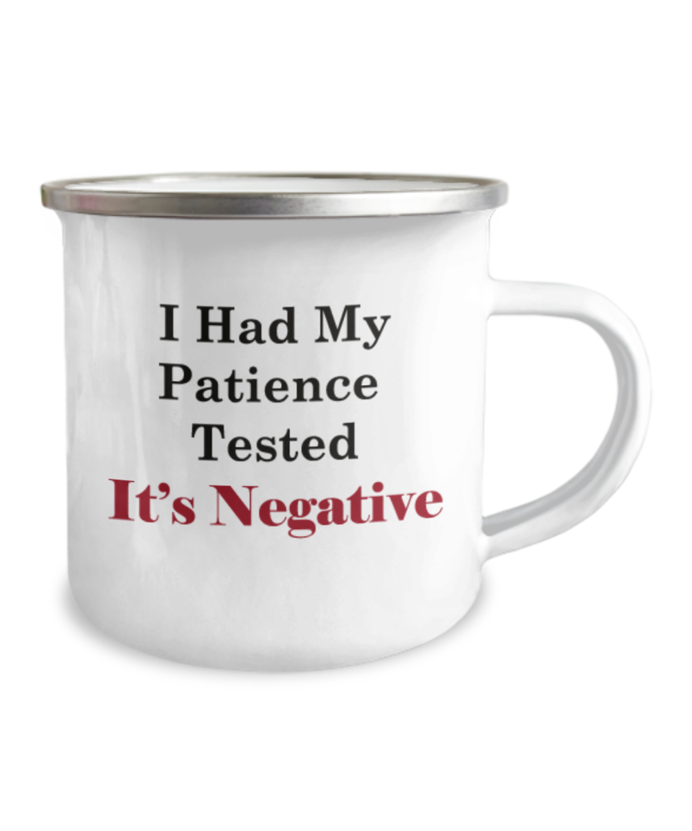 Negative Patience Camper Mug, Gift for the Camper, I Love To Camp, Patience Is Not My Best Quality