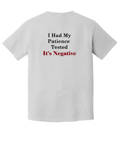 Negative Patience T-Shirt, Funny Gift for the Big Attitude, No Coffee, No Patience