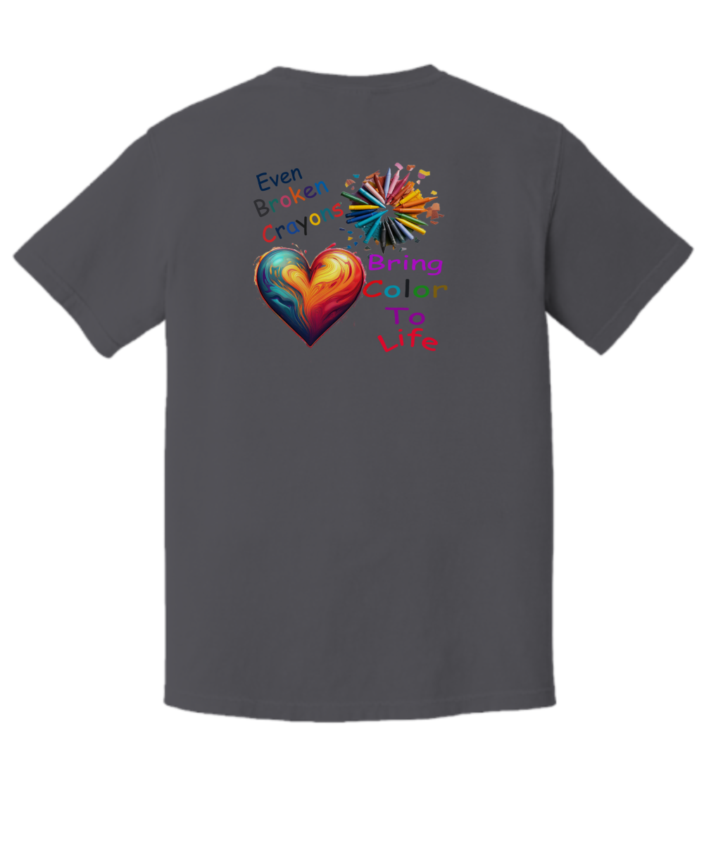 Even Broken Crayons Bring Color To Life, T-Shirt, Celebrate The Tough Times, I Am A Survivor