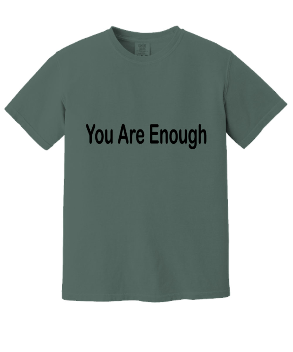 You Are Enough, Better Place, T-Shirt