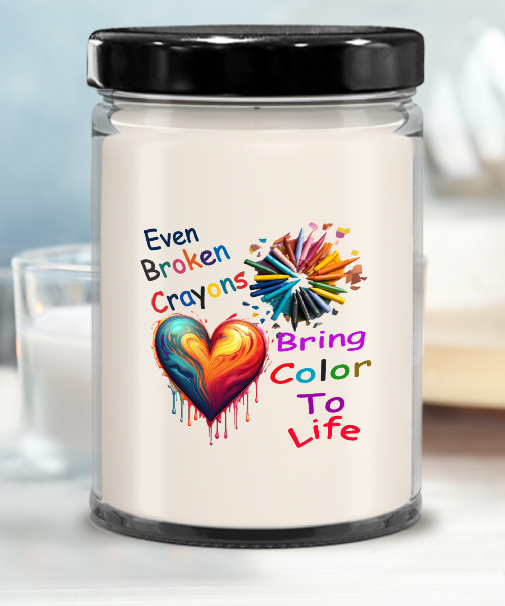 Even Broken Crayons Bring Color To Life, Gift For Recovery, Candle, Broken But Not Done