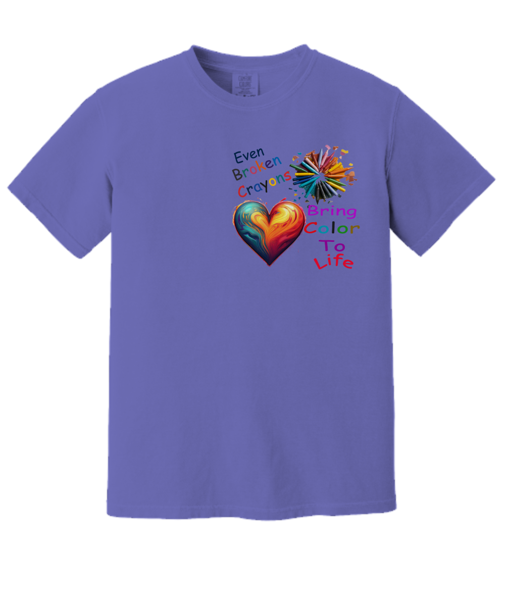 Even Broken Crayons Bring Color To Life, T-Shirt, Celebrate The Tough Times, I Am A Survivor