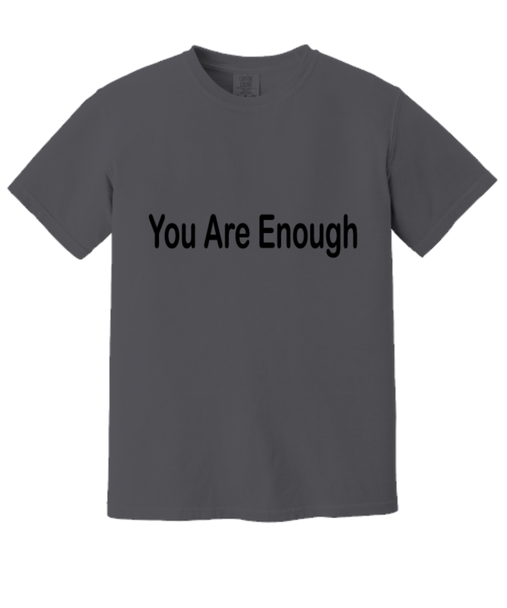 You Are Enough, Better Place, T-Shirt