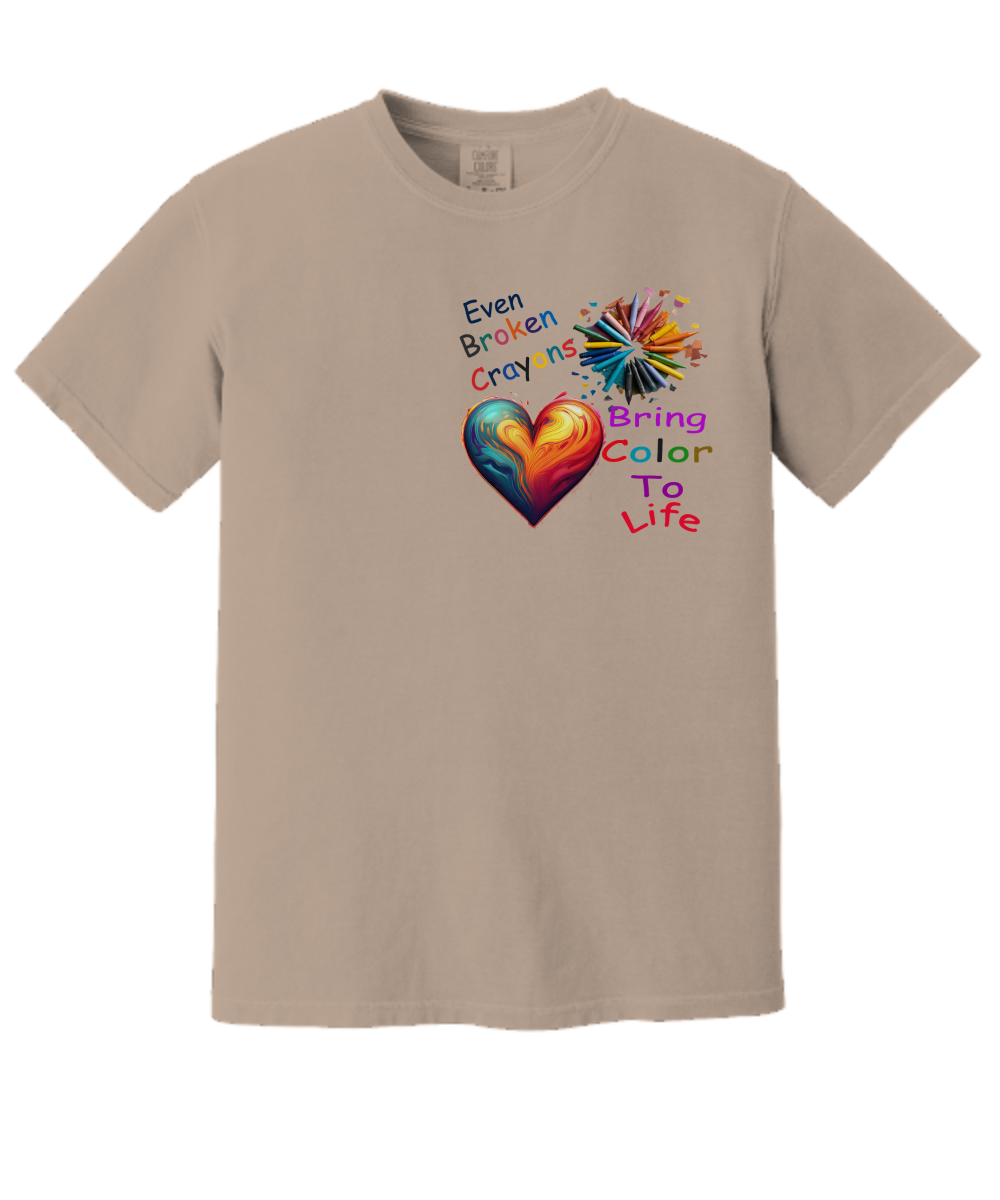 Even Broken Crayons Bring Color To Life, T-Shirt, Celebrate The Tough Times, I Am A Survivor