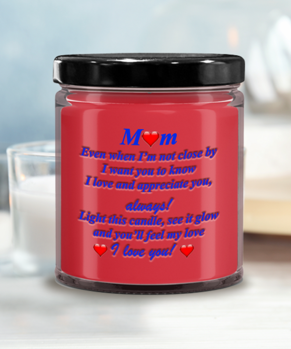 I Love You, Mom!, Candle Gift For My Mom, My Love Is With You Always