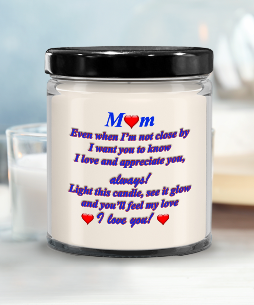 I Love You, Mom!, Candle Gift For My Mom, My Love Is With You Always