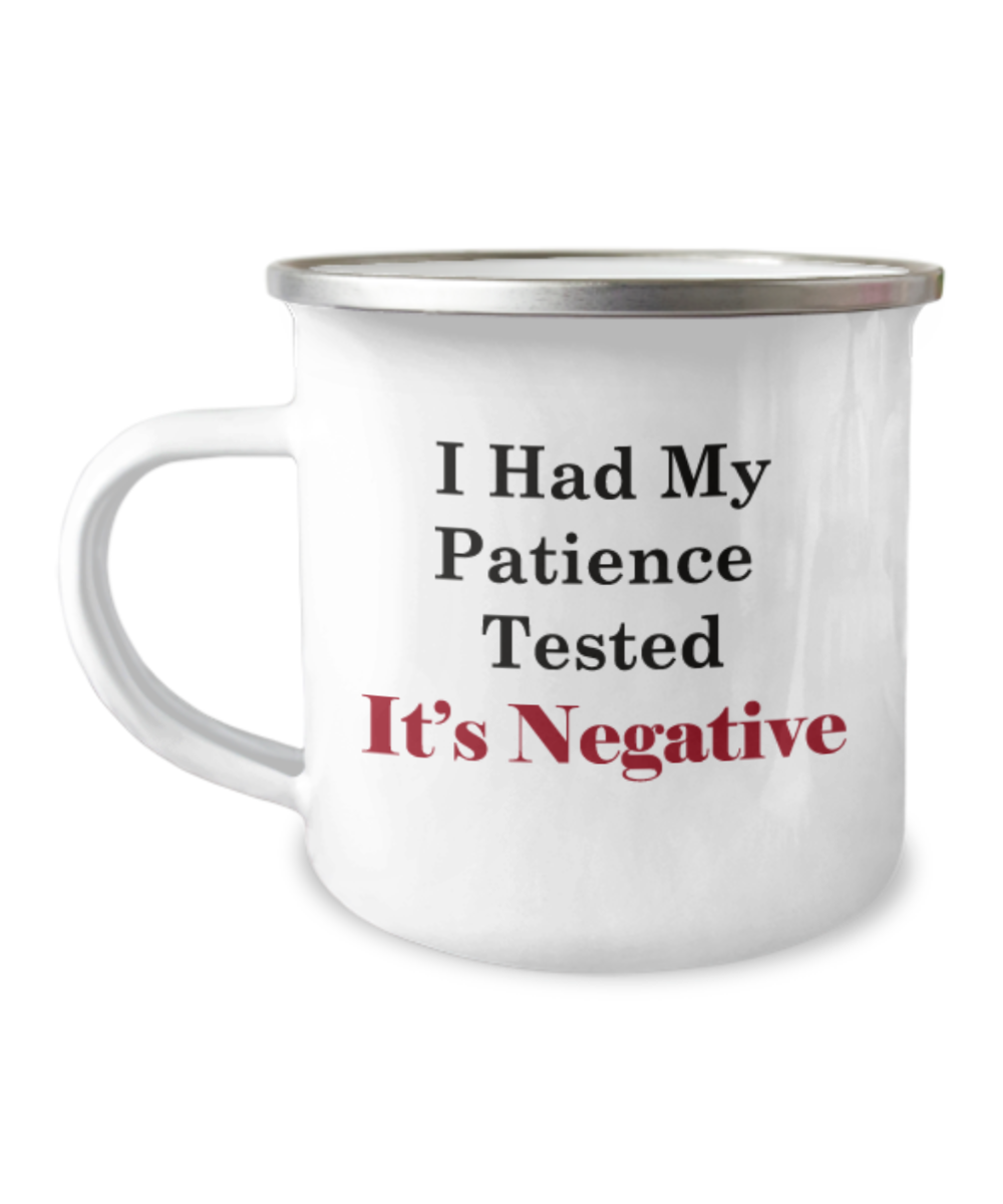 Negative Patience Camper Mug, Gift for the Camper, I Love To Camp, Patience Is Not My Best Quality