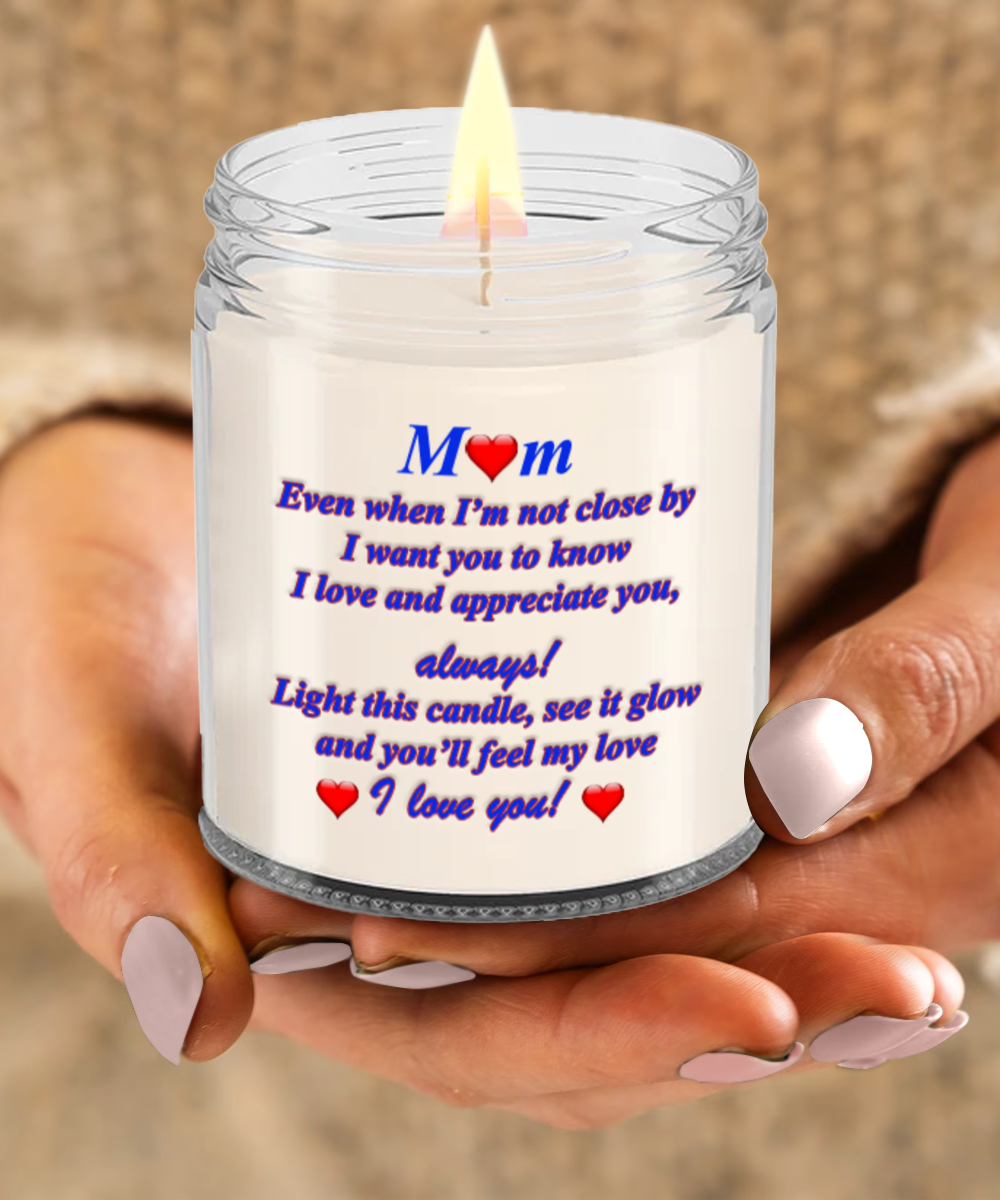 I Love You, Mom!, Candle Gift For My Mom, My Love Is With You Always