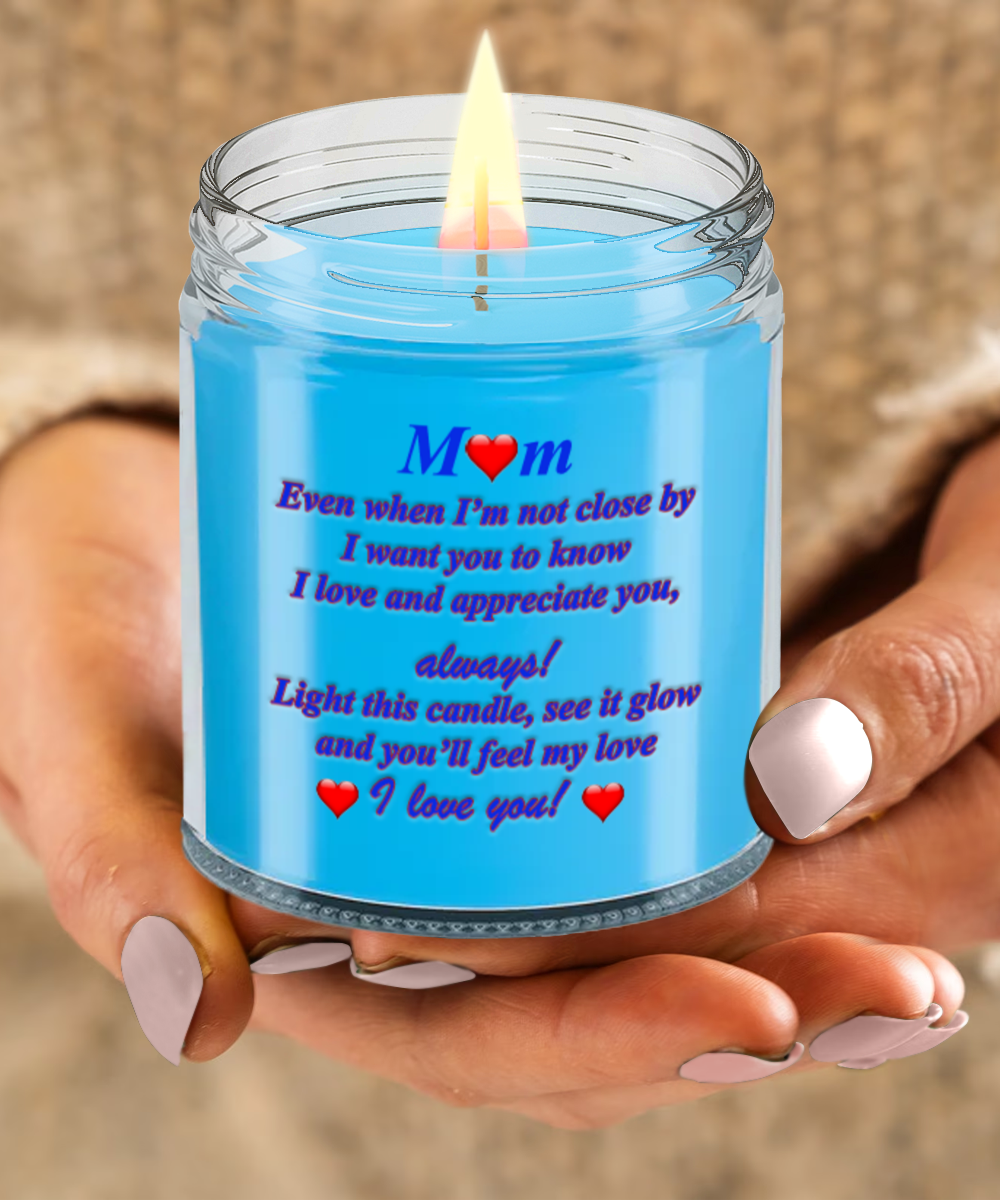 I Love You, Mom!, Candle Gift For My Mom, My Love Is With You Always