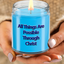 All Things Are Possible Through Christ, I Love Jesus Candle Gift, Have Faith In The Lord