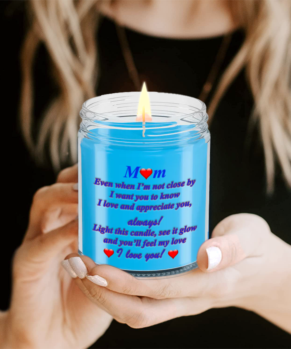 I Love You, Mom!, Candle Gift For My Mom, My Love Is With You Always