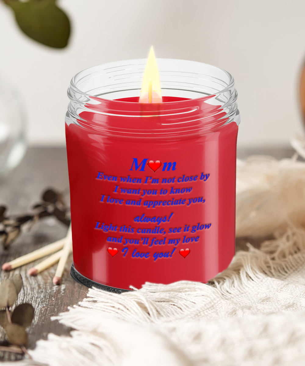 I Love You, Mom!, Candle Gift For My Mom, My Love Is With You Always