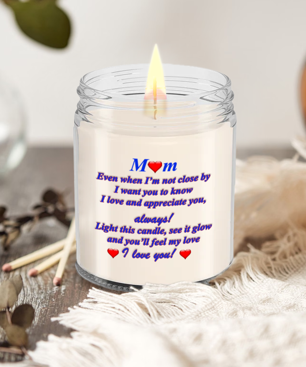 I Love You, Mom!, Candle Gift For My Mom, My Love Is With You Always