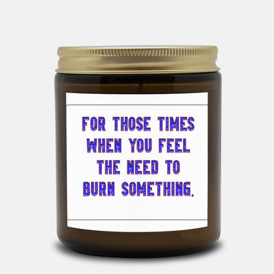 Light This Candle When You Feel The Need to Set Something on Fire, Funny Coworker Candle, Work Bestie Gift, Destress Gift, Promotion Gift