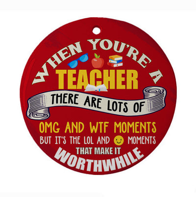 When You Are A Teacher Ornament