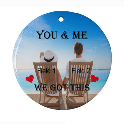 You And Me We Got This Ornament | Couple Name Ornament | Couple Ornament Home Decor | Personalized Housewarming Gift