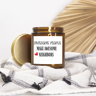 Neighbor Gift, Awesome Neighbors, Soy Candle, Gift for Neighbor, Best Neighbor Gift, Neighbor Thank You Gift, Housewarming Gift