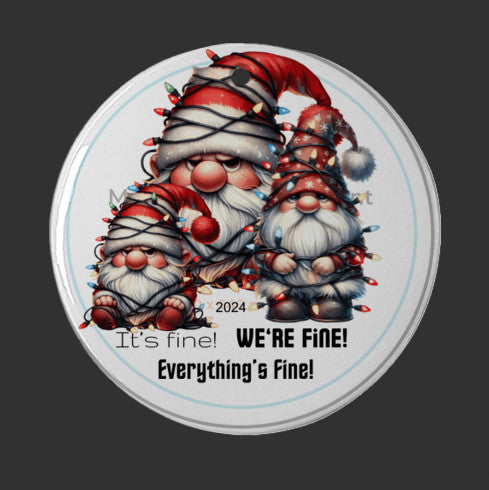 Grumpy Gnome, Funny Christmas Ornament, It's Fine We're Fine Everything is Fine Ornament, Gnomes Ornament, 2024 Custom Christmas Ornament