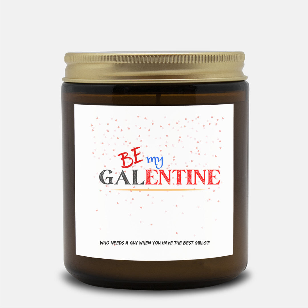 Be My GALentine" Candle, Funny Valentine’s Day Gift for Girlfriends, Soy Wax Container Candle, Perfect for Celebrating Your Besties