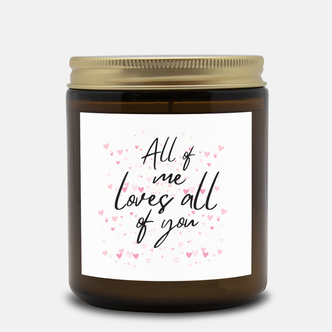 All of Me Loves All of You Candle, Romantic Gift for Valentine’s Day, Anniversary, or Sentimental Home Decor