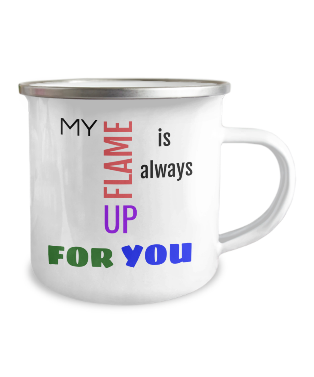 Camper Mug-My Flame is Always Up, Sexy Gift For Spouse, Camping Mug, Fun Coffee Mug