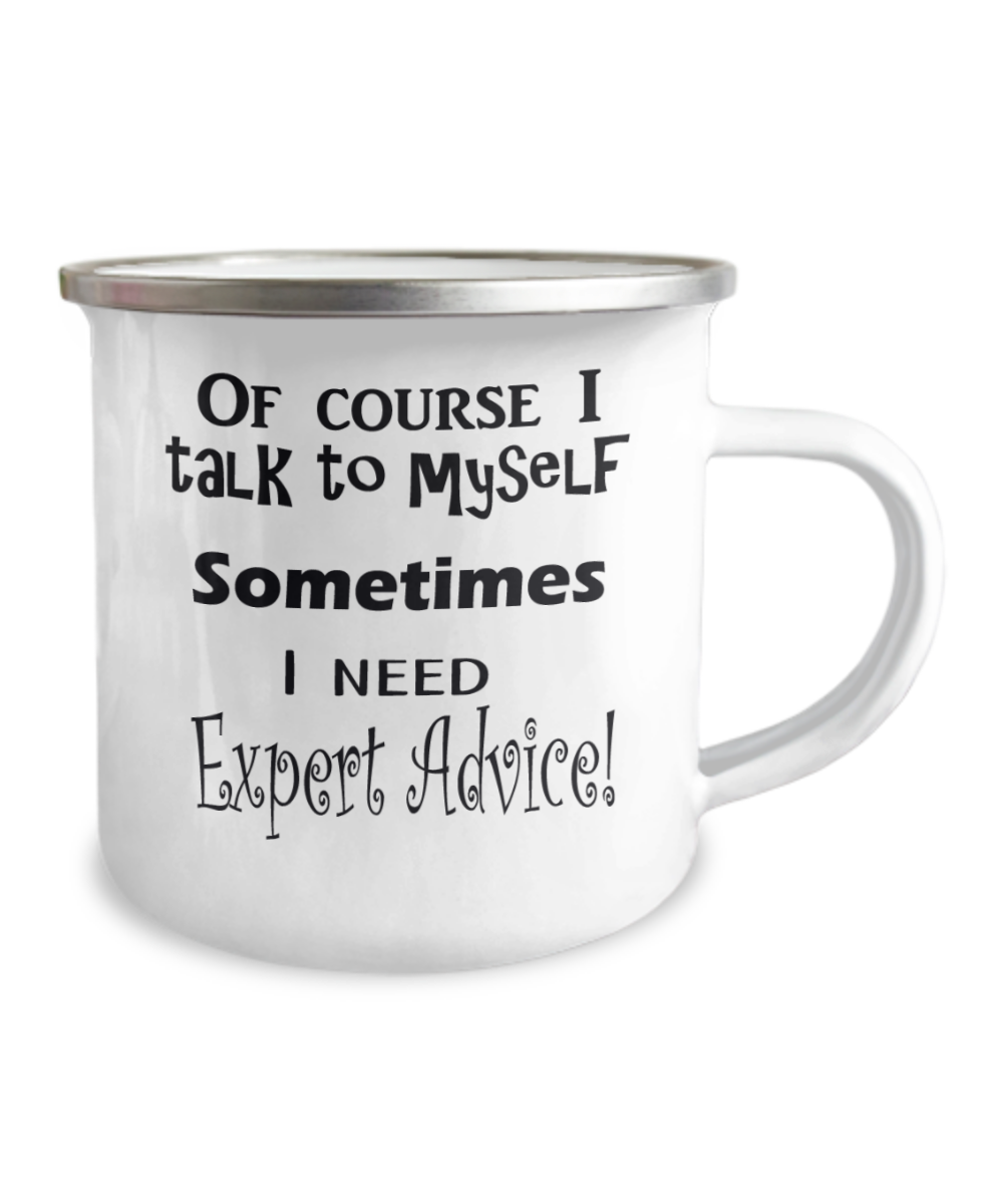 Camper Mug-Self-Talk Is Real, I Talk To Myself, Always Mumbling, Gift For The Thinker