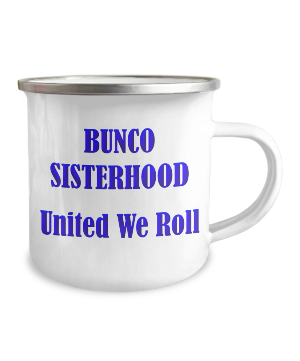 Bunco Sisterhood Camper Mug, I Love Bunco, Gift For Bunco Lady, Funny Bunco Coffee Mug, Bunco Babe, Camper Mug