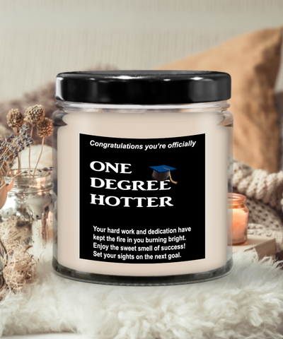 One Degree Hotter Candle, Masters Degree Gift, PhD Graduation Gift, Gift For Graduate, College Grad, High School Graduation, Bachelors Degree Gift