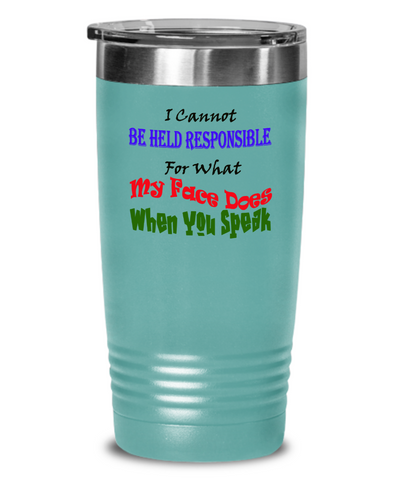 Tumbler-Speak Your Truth, Witty Phrase For Coffee Lover, Love A Good Laugh, Gift For Sarcastic Friend