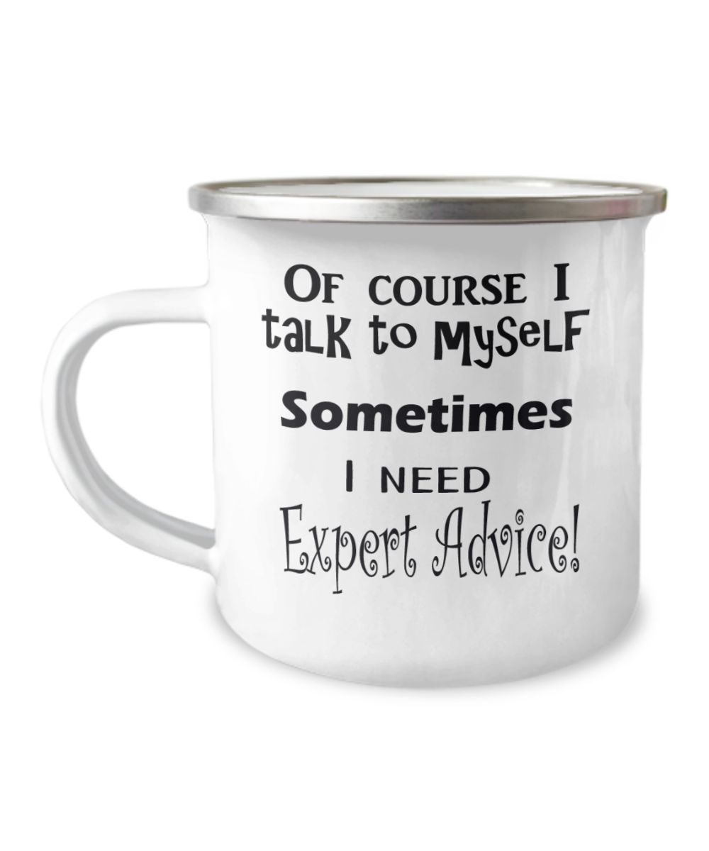 Camper Mug-Self-Talk Is Real, I Talk To Myself, Always Mumbling, Gift For The Thinker