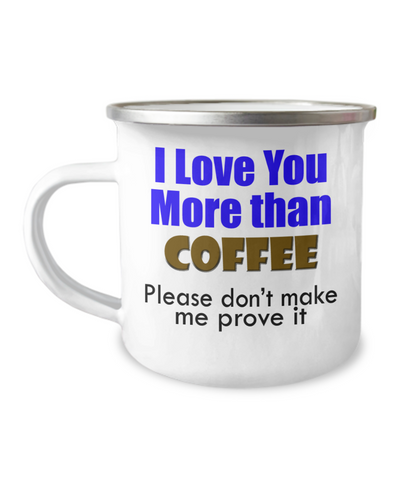 Camper Mug-Love You Like Latte, You're My Favorite Blend, Chose You Over Coffee, Gift For Coffee Lover