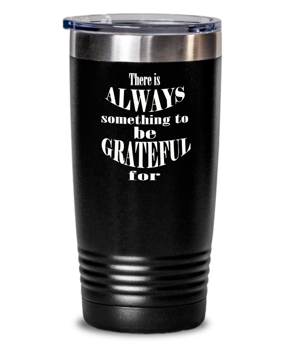 Tumbler-Therapist Gift, Be Grateful, Don't Sweat The Small Stuff, Tough Times