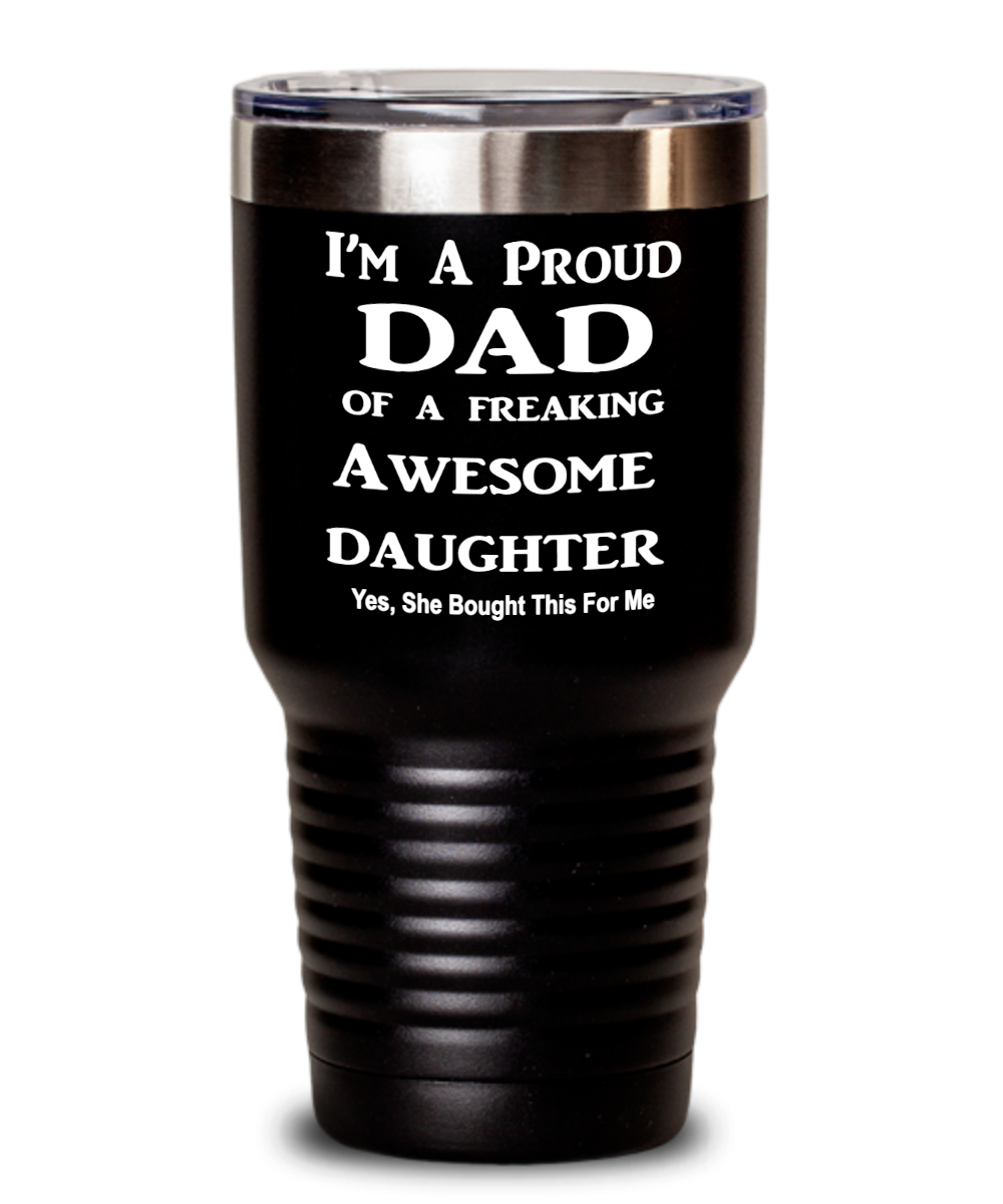 Funny Tumbler For Dad, Gift For Dad From Daughter, Dad Gift From Daughter, Fathers Day Gift, Dad Birthday Gift