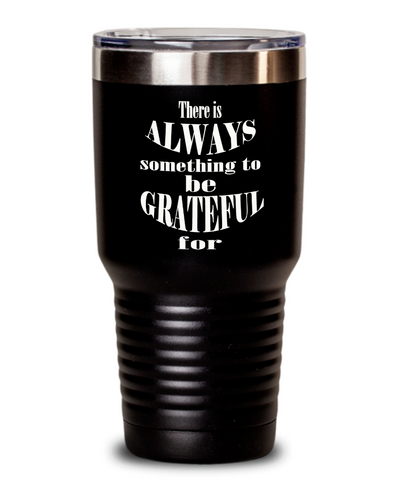 Tumbler-Therapist Gift, Be Grateful, Don't Sweat The Small Stuff, Tough Times