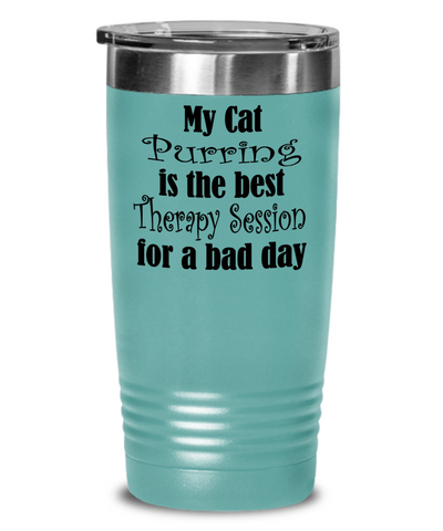 Tumbler-Cat Purring Is Therapy, Cat Purring Is Cure For a Bad Day, Gift For Cat Owner, Coffee Mug For Cat Lover, Cat Purring Cures A Bad Day, Tumbler