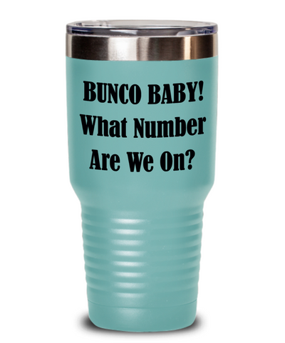 Bunco Time Tumbler, What Number Are We On, Tumbler Gift For Bunco Lady, Bunco Coffee Mug, Tumbler