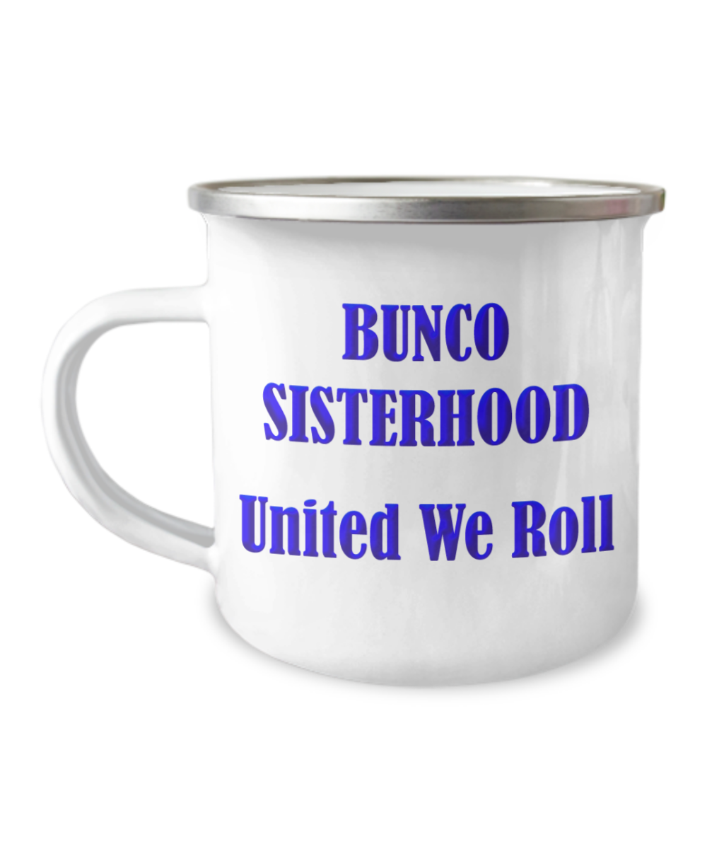 Bunco Sisterhood Camper Mug, I Love Bunco, Gift For Bunco Lady, Funny Bunco Coffee Mug, Bunco Babe, Camper Mug