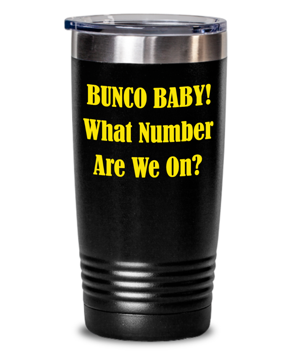 Bunco Time, What Number Are We On, Gift For Bunco Player, Bunco Coffee Mug, Tumbler