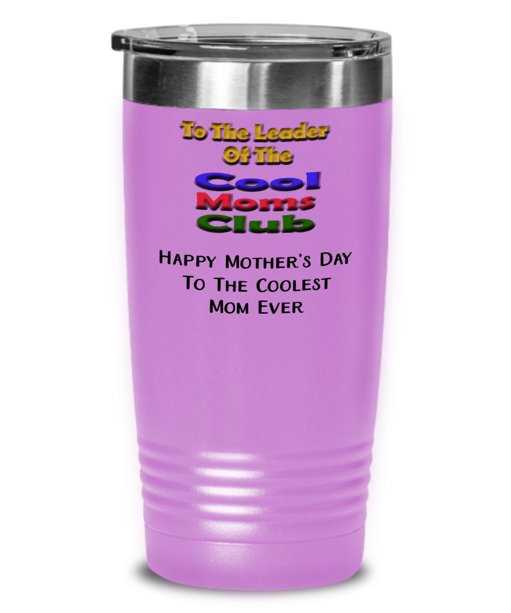 Best Mom Ever, Mom Is The Coolest, Happy Mother's Day, Mother's Day Gift From Kids, Tumbler