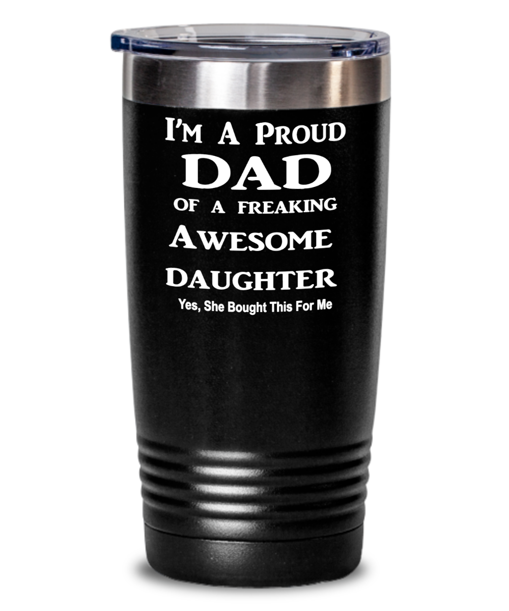 Funny Tumbler For Dad, Gift For Dad From Daughter, Dad Gift From Daughter, Fathers Day Gift, Dad Birthday Gift