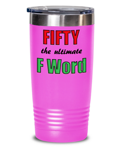 Tumbler-50th Birthday Gift, Gag Gift For Her 50th, 50th Birthday for Wife