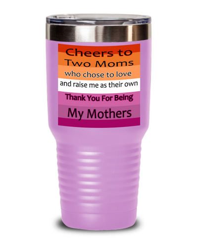 Raised By Two Moms, LGBT Mother's Day Gift, Two Moms Are Better Than One, Tumbler