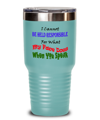 Tumbler-Speak Your Truth, Witty Phrase For Coffee Lover, Love A Good Laugh, Gift For Sarcastic Friend