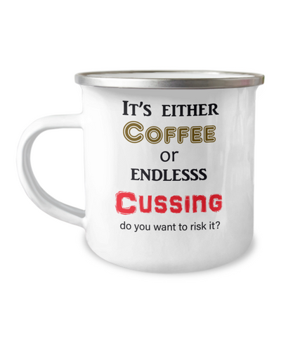 Camper Mug-Mouth Like a Sailor, Coffee Or Cussing, Camping Is Fun, Gift For Coffee Lover, FBombs Fly Freely