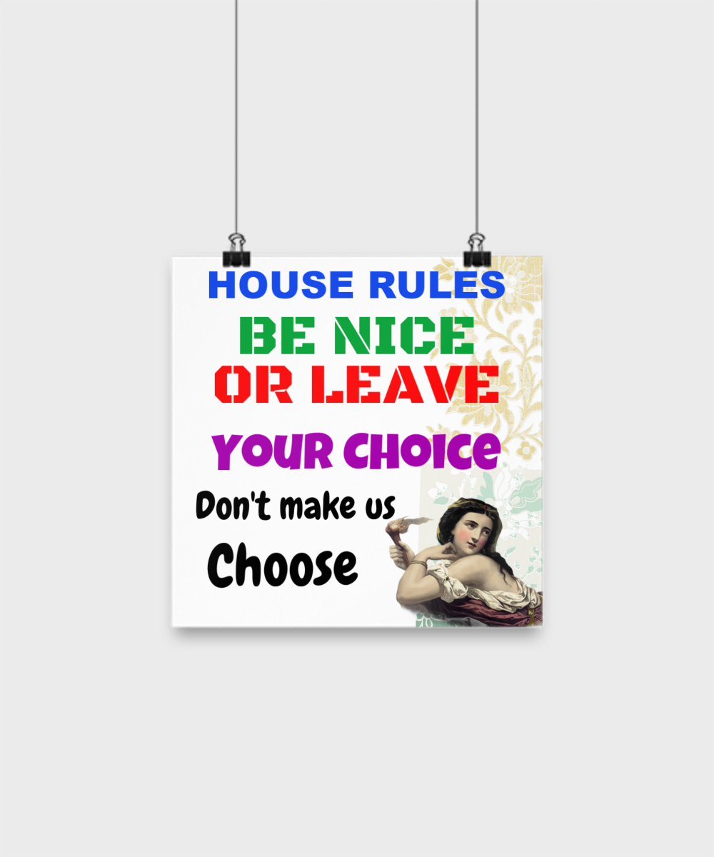 Poster-No Drama Allowed, Be Nice Or Leave, We Love Our Friends, Housewarming Gift