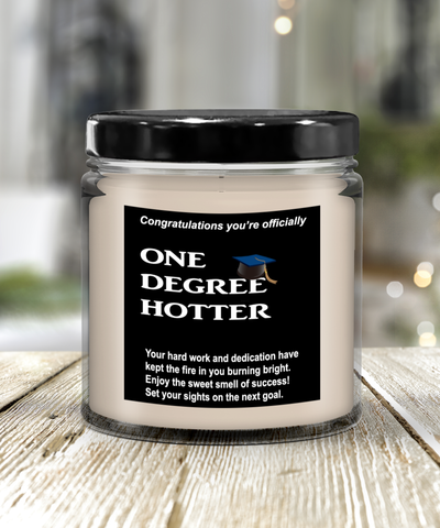 One Degree Hotter Candle, Masters Degree Gift, PhD Graduation Gift, Gift For Graduate, College Grad, High School Graduation, Bachelors Degree Gift